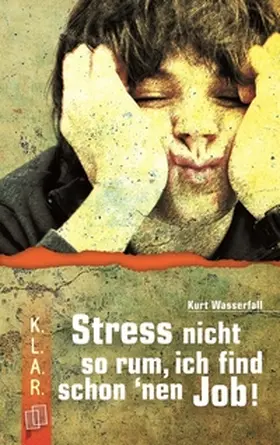 Wasserfall |  Stress nicht so rum, ich find schon ’nen Job! | eBook | Sack Fachmedien