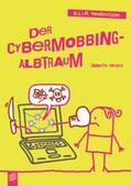 Weber |  Der Cybermobbing-Albtraum | eBook | Sack Fachmedien