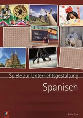 Book |  Spiele zur Unterrichtsgestaltung - Spanisch | Buch |  Sack Fachmedien