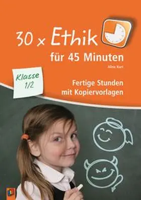 Kurt |  30 x Ethik für 45 Minuten - Klasse 1/2 | Buch |  Sack Fachmedien