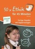 Kurt |  30 x Ethik für 45 Minuten - Klasse 1/2 | Buch |  Sack Fachmedien