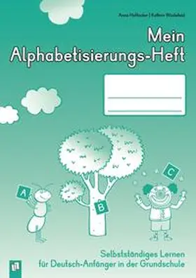 Hoffacker / Wüstefeld |  Mein Alphabetisierungs-Heft | Buch |  Sack Fachmedien