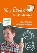 Kurt |  30 x Ethik für 45 Minuten - Klasse 3/4 | Buch |  Sack Fachmedien