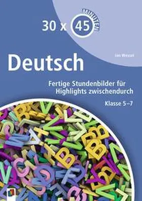 Wessel |  30 x 45 Minuten - Deutsch | Buch |  Sack Fachmedien