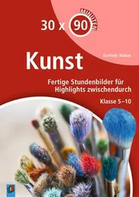 Blahak |  30 x 90 Minuten Kunst | Buch |  Sack Fachmedien