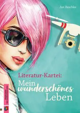 Reschke |  Literatur-Kartei: Mein wunderschönes Leben | Buch |  Sack Fachmedien