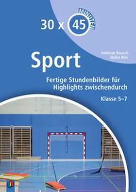 Rausch / Ries |  30 x 45 Minuten - Sport | Buch |  Sack Fachmedien