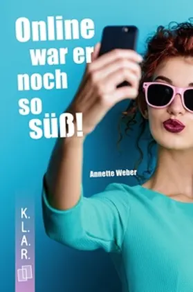 Weber |  Online war er noch so süß! | eBook | Sack Fachmedien