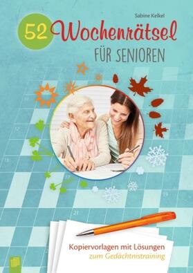 Kelkel | Kelkel, S: 52 Wochenrätsel für Senioren | Buch | 978-3-8346-4038-3 | sack.de