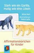 Kurt |  Stark wie ein Gorilla, mutig wie eine Löwin - Affirmationskärtchen für Kinder | Sonstiges |  Sack Fachmedien