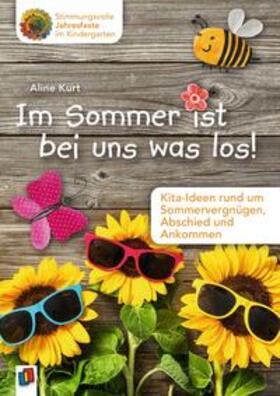 Kurt | Im Sommer ist bei uns was los! | Buch | 978-3-8346-4085-7 | sack.de