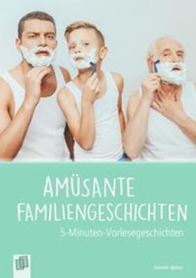 Weber | Amüsante Familiengeschichten | Buch | 978-3-8346-4131-1 | sack.de