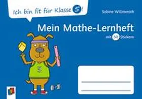 Willmeroth |  Ich bin fit für Klasse 5! Mein Mathe-Lernheft | Buch |  Sack Fachmedien