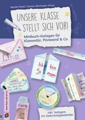 Strobl |  Unsere Klasse stellt sich vor! Minibuch-Vorlagen für Klassentür, Pinnwand & Co. | Buch |  Sack Fachmedien