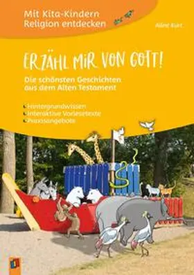 Kurt |  Erzähl mir von Gott! - Die schönsten Geschichten aus dem Alten Testament | Buch |  Sack Fachmedien