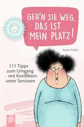 Rüther |  Geh’n Sie weg, das ist mein Platz! | eBook | Sack Fachmedien