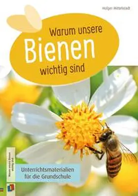 Mittelstädt |  Warum unsere Bienen wichtig sind | Buch |  Sack Fachmedien