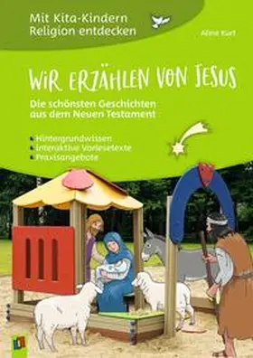 Kurt |  Wir erzählen von Jesus  Die schönsten Geschichten aus dem Neuen Testament | Buch |  Sack Fachmedien