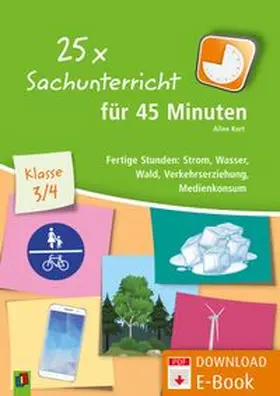 Kurt |  25 x Sachunterricht für 45 Minuten  Klasse 3/4 | Buch |  Sack Fachmedien