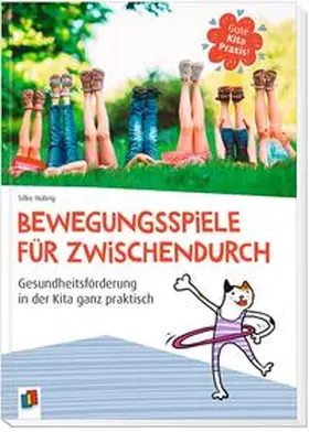 Hubrig |  Gute Kita-Praxis: Bewegungsspiele für zwischendurch | Buch |  Sack Fachmedien