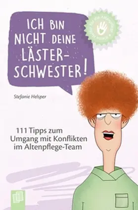 Helsper |  Ich bin nicht deine Lästerschwester! | Buch |  Sack Fachmedien