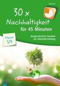 Kurt |  30x Nachhaltigkeit für 45 Minuten - Klasse 3/4 | Buch |  Sack Fachmedien