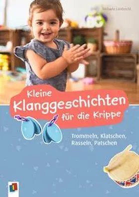 Lambrecht |  Kleine Klanggeschichten für die Krippe | Buch |  Sack Fachmedien