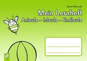 Willmeroth |  Mein Lernheft: Anlaute  Inlaute  Endlaute | Buch |  Sack Fachmedien