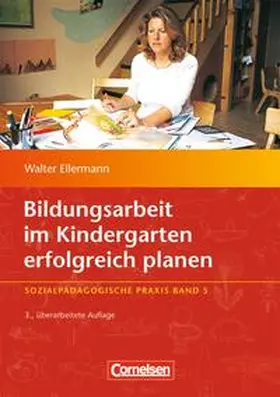 Thiesen / Ellermann |  Bildungsarbeit im Kindergarten erfolgreich planen | Buch |  Sack Fachmedien