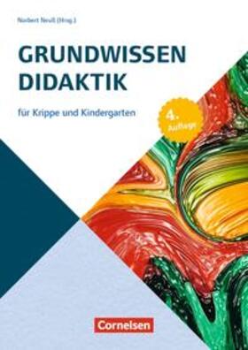 Neuß |  Grundwissen Didaktik für Krippe und Kindergarten | Buch |  Sack Fachmedien