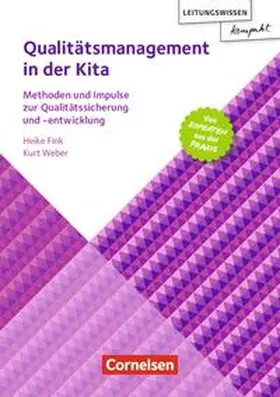 Fink / Weber |  Leitungswissen kompakt / Qualitätsmanagement in der Kita | Buch |  Sack Fachmedien