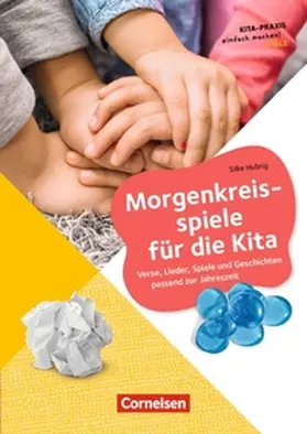Hubrig |  Morgenkreisspiele für die Kita | Buch |  Sack Fachmedien