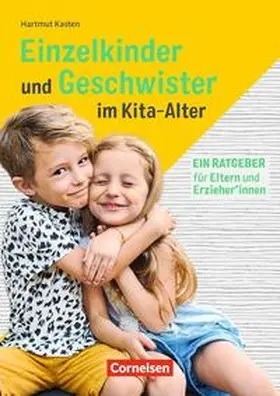 Kasten |  Einzelkinder und Geschwister im Kita-Alter | Buch |  Sack Fachmedien