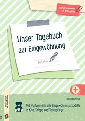 Behrendt |  Unser Tagebuch zur Eingewöhnung | Buch |  Sack Fachmedien