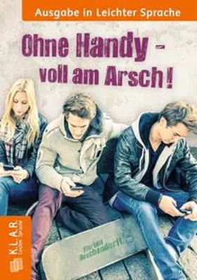 Buschendorff |  Ohne Handy voll am Arsch | Buch |  Sack Fachmedien