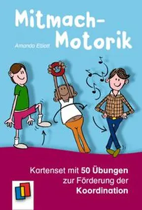 Elliott |  Mitmach-Motorik: Kartenset mit 50 Übungen zur Förderung der Koordination | Buch |  Sack Fachmedien