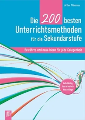 Thömmes |  Die 200 besten Unterrichtsmethoden für die Sekundarstufe | Buch |  Sack Fachmedien