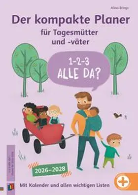 Brings |  1-2-3-Alle da? Der kompakte Planer für Tagesmütter und -väter | Buch |  Sack Fachmedien