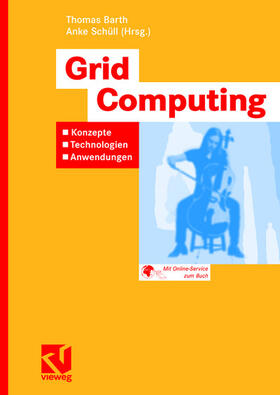 Schüll / Barth | Grid Computing | Buch | 978-3-8348-0033-6 | sack.de