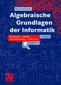 Witt |  Witt, K: Algebraische Grundlagen der Informatik | Buch |  Sack Fachmedien
