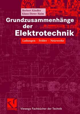 Kindler / Haim | Grundzusammenhänge der Elektrotechnik | Buch | 978-3-8348-0158-6 | sack.de