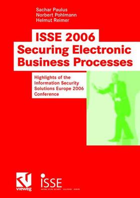 Paulus / Pohlmann / Reimer |  ISSE 2006 Securing Electronic Business Processes | Buch |  Sack Fachmedien