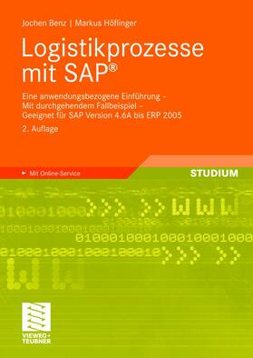 Benz / Höflinger | Logistikprozesse mit SAP® | Buch | 978-3-8348-0435-8 | www.sack.de