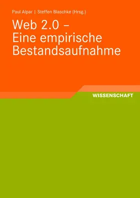 Blaschke / Alpar |  Web 2.0 - Eine empirische Bestandsaufnahme | Buch |  Sack Fachmedien