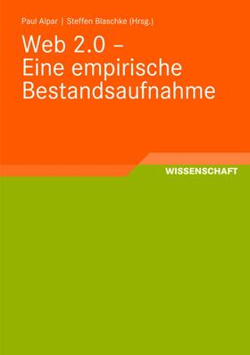 Alpar / Blaschke | Web 2.0 - Eine empirische Bestandsaufnahme | Buch | 978-3-8348-0450-1 | sack.de