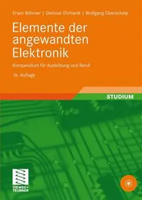 Böhmer / Ehrhardt / Oberschelp | Elemente der angewandten Elektronik | Buch | 978-3-8348-0543-0 | sack.de