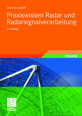 Ludloff |  Praxiswissen Radar und Radarsignalverarbeitung | Buch |  Sack Fachmedien