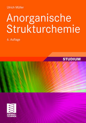 Müller | Müller, U: Anorganische Strukturchemie | Buch | 978-3-8348-0626-0 | sack.de