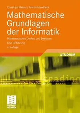 Meinel / Mundhenk | Mathematische Grundlagen der Informatik | Buch | 978-3-8348-0666-6 | www.sack.de