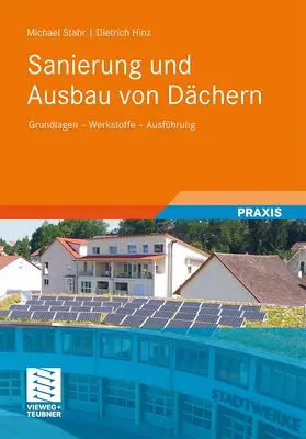 Hinz / Stahr |  Sanierung und Ausbau von Dächern | Buch |  Sack Fachmedien